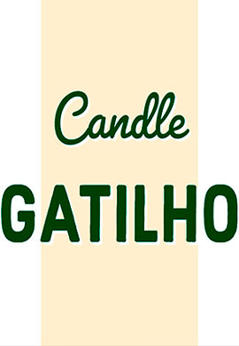 CANDLE GATILHO - COMO LOCALIZAR E OPERAR